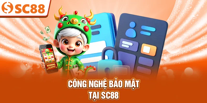 cong-nghe-bao-mat-tai-sc88