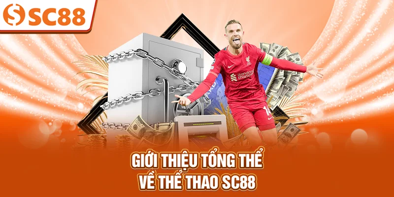 gioi-thieu-tong-the-ve-the-thao-sc88