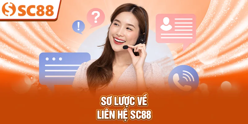 so-luoc-ve-lien-he-sc88