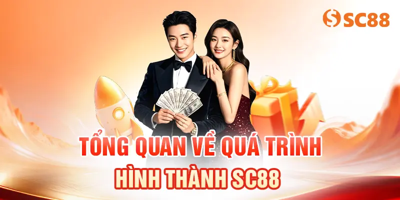 Tổng quan về quá trình hình thành SC88